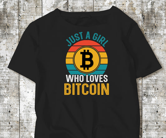 Just a Girl Who Loves Bitcoin T-Shirt – Colorful Bitcoin Graphic Tee