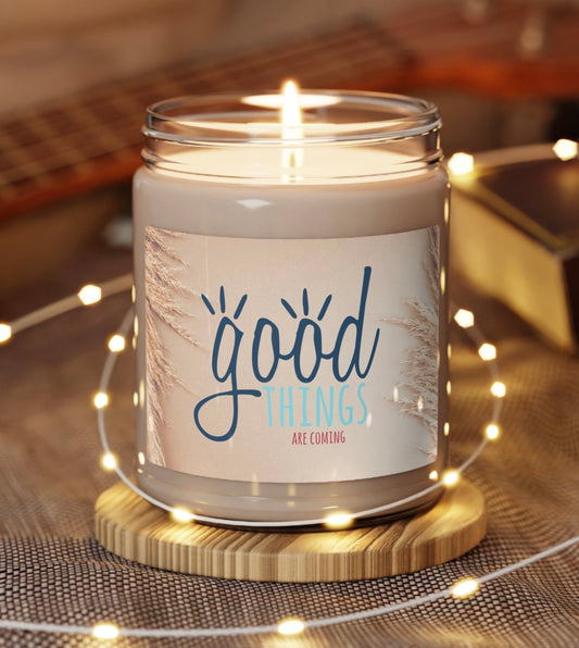 "Good Things Are Coming" Candle - Weave Got Gifts - Unique Gifts You Won’t Find Anywhere Else!