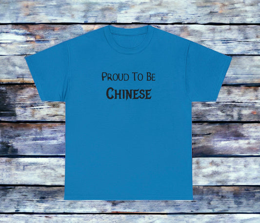 "Proud To Be Chinese" T-Shirt - Weave Got Gifts - Unique Gifts You Won’t Find Anywhere Else!