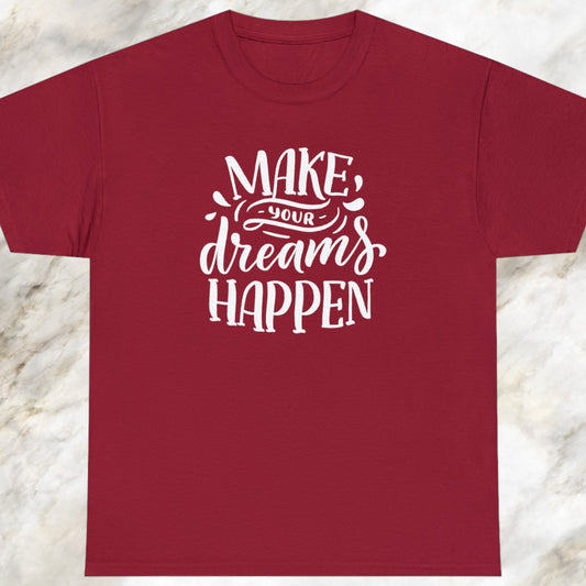 Dreams shirt with motivational quote
