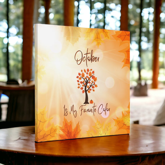"October Is My Favorite Color" Wall Art - Weave Got Gifts - Unique Gifts You Won’t Find Anywhere Else!