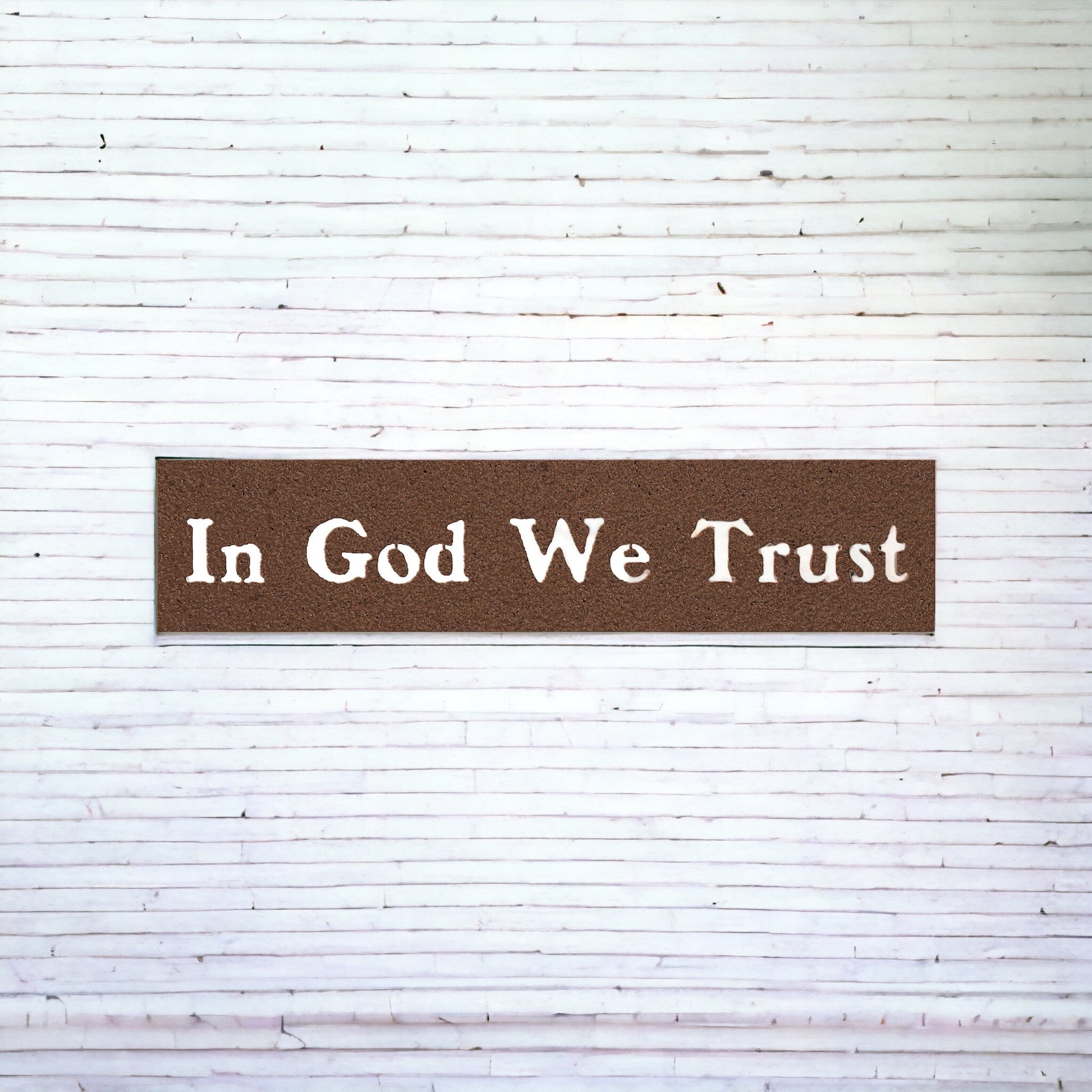 "In God We Trust" cut steel sign in various colors