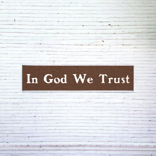 "In God We Trust" Metal Cut Sign - Weave Got Gifts - Unique Gifts You Won’t Find Anywhere Else!