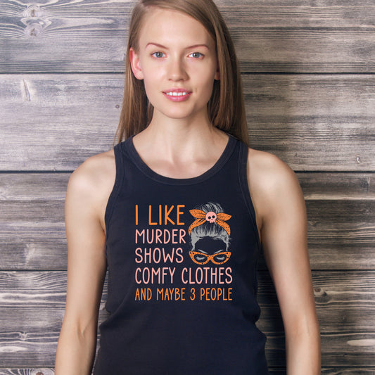 "Murder Shows & Comfy Clothes" Women's Tank Top - Weave Got Gifts - Unique Gifts You Won’t Find Anywhere Else!