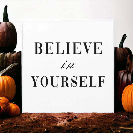 "Believe In Yourself" Wall Art - Weave Got Gifts - Unique Gifts You Won’t Find Anywhere Else!