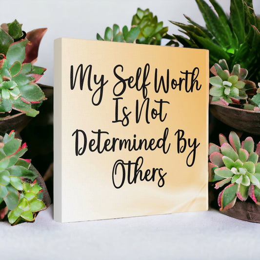 "My Self Worth Is Not Determined By Others" Wall Art - Weave Got Gifts - Unique Gifts You Won’t Find Anywhere Else!