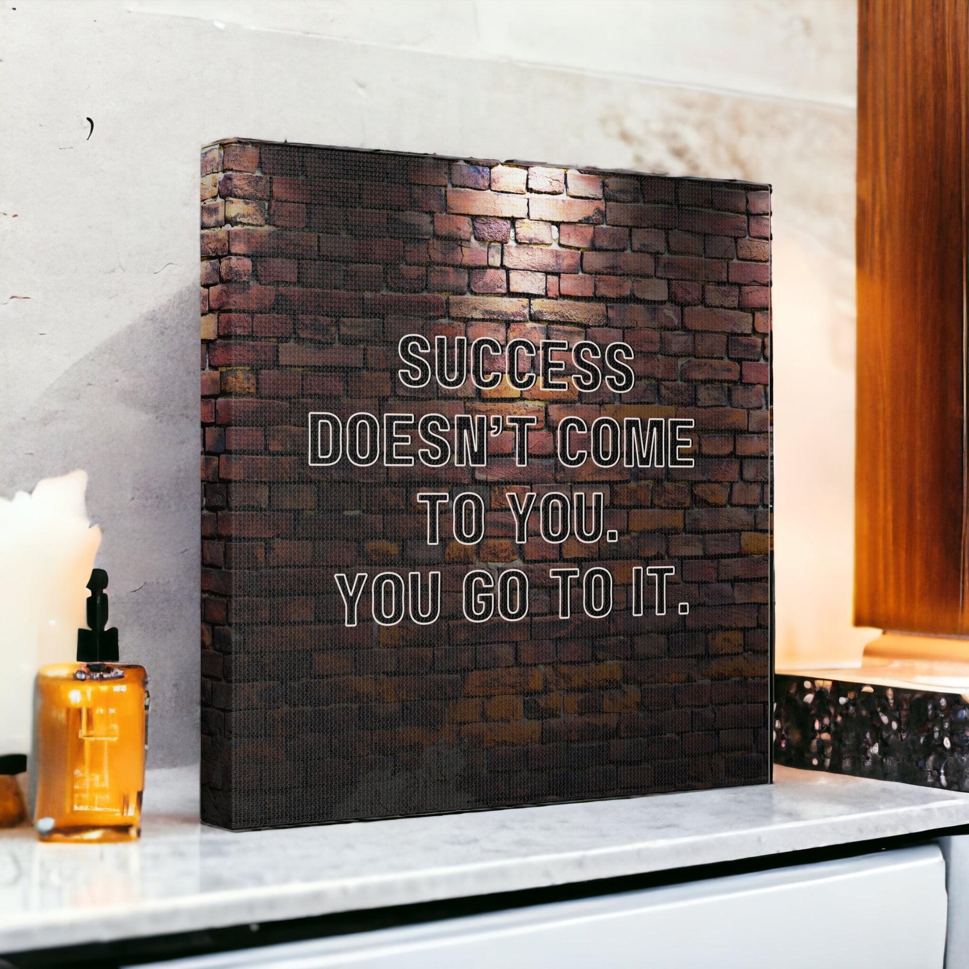 "Success Doesn't Come To You" Wall Art - Weave Got Gifts - Unique Gifts You Won’t Find Anywhere Else!