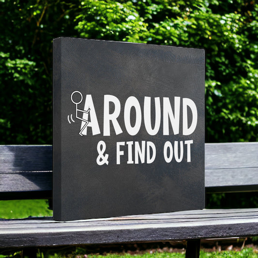 "F Around & Find Out" Adult Wall Art - Weave Got Gifts - Unique Gifts You Won’t Find Anywhere Else!