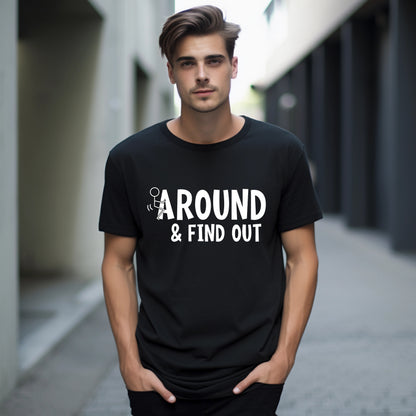 Provocative stick figure t-shirt with "Around & Find Out" text
