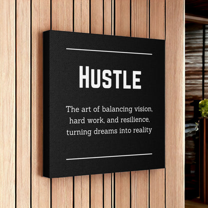 Hustle Wall Art – Entrepreneur Canvas Print for Success