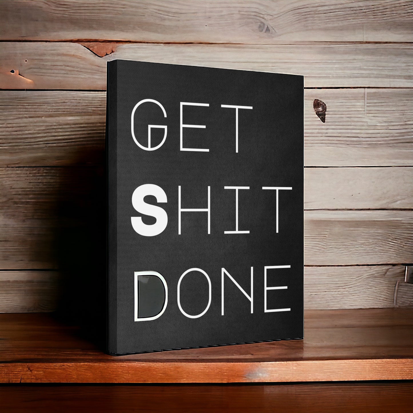 "Get Sh*t Done" Wall Art - Weave Got Gifts - Unique Gifts You Won’t Find Anywhere Else!