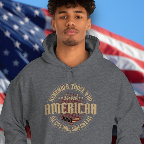 All Gave Some, Some Gave All Hoodie