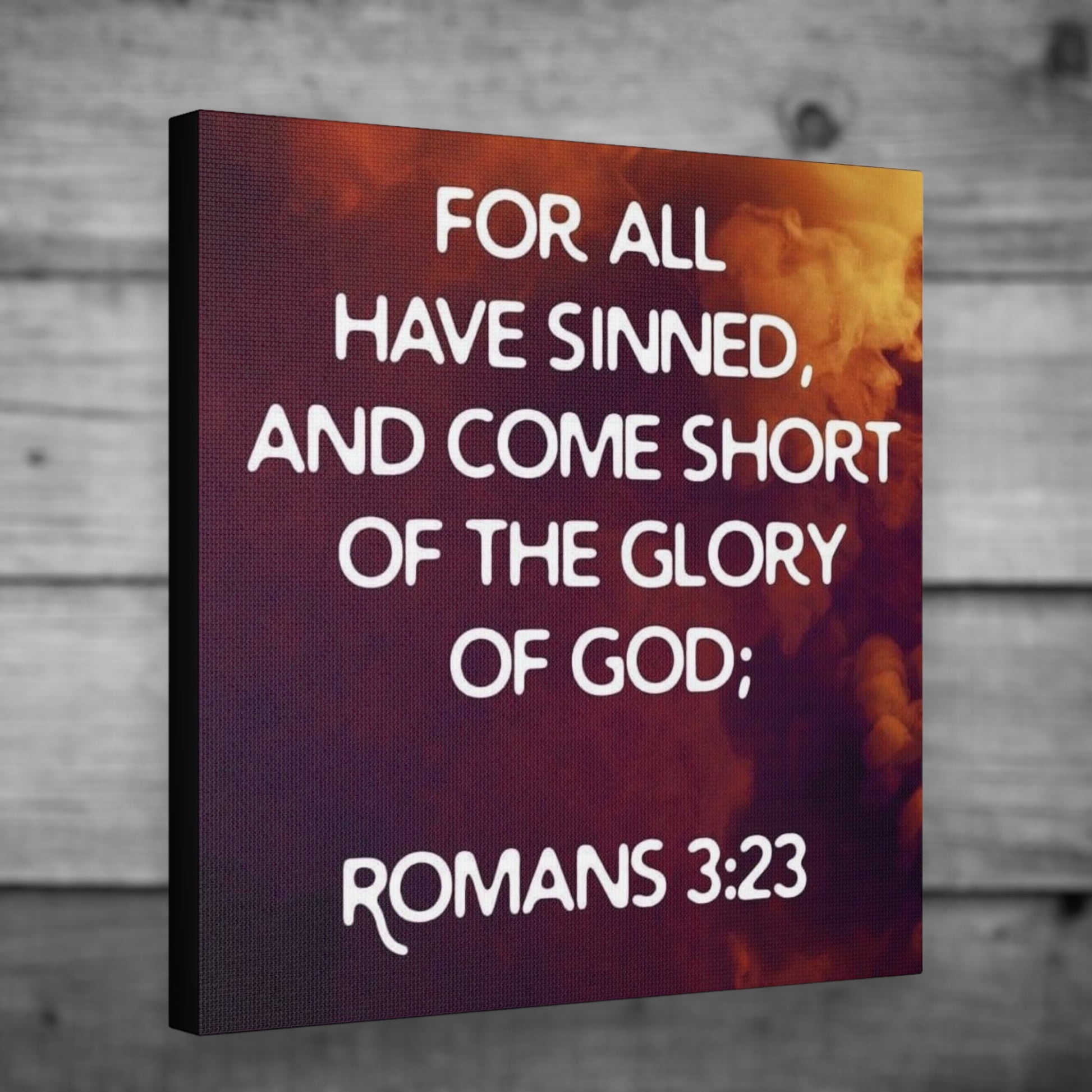 "For All Have Sinned And Come Short Of The Glory Of God" Wall Art - Weave Got Gifts - Unique Gifts You Won’t Find Anywhere Else!