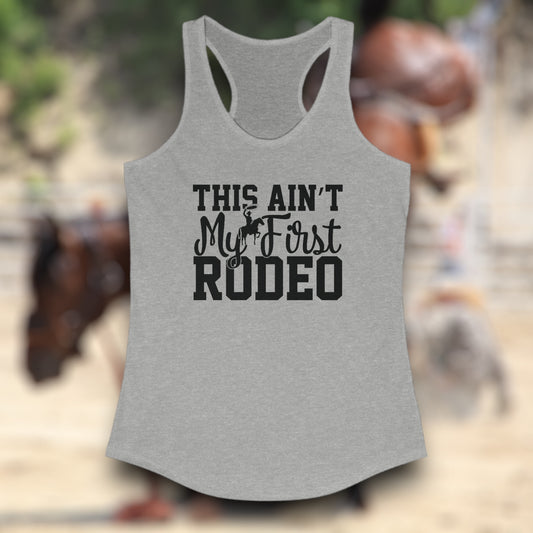 Rodeo Tank Top – "This Ain’t My First Rodeo" Women’s Western Tank

