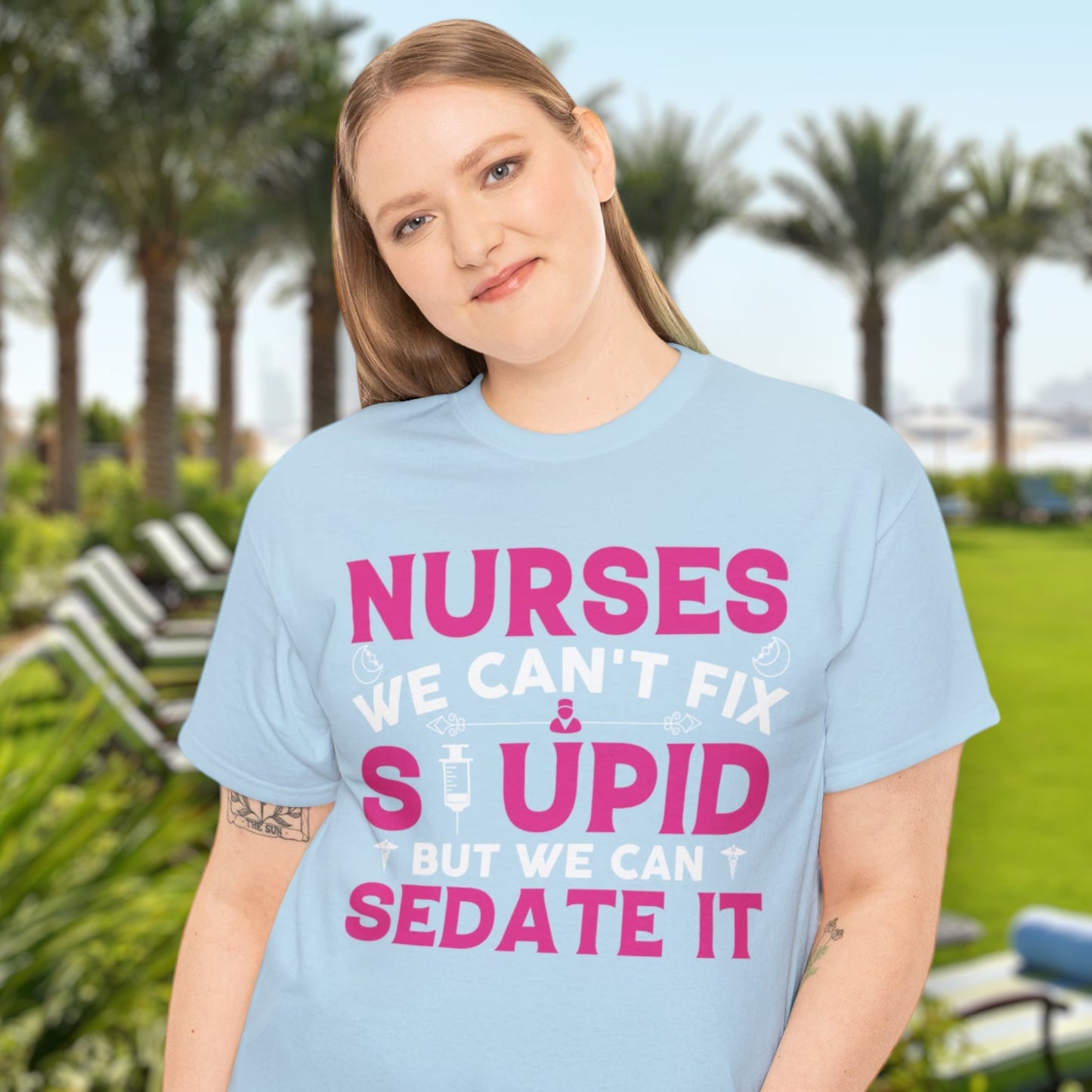 Funny nurse t-shirt with "Nurses Can’t Fix Stupid" quote
