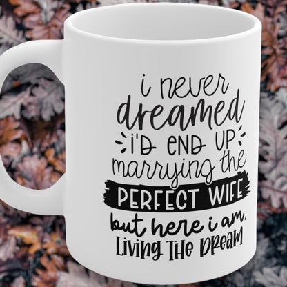 "Perfect Wife" Coffee Mug - Weave Got Gifts - Unique Gifts You Won’t Find Anywhere Else!