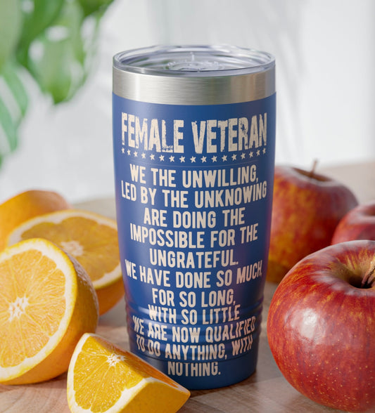 "Female Veteran" Tumbler - Weave Got Gifts - Unique Gifts You Won’t Find Anywhere Else!