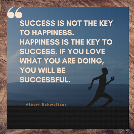 Happiness canvas print with Albert Schweitzer quote on success
