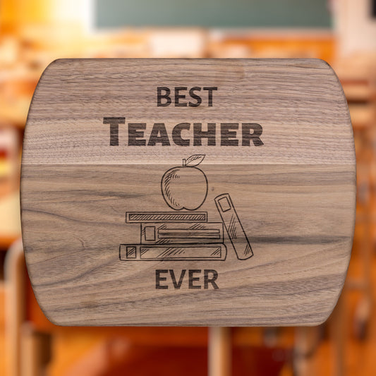 "Best Teacher Ever" Hardwood Cutting Board - Weave Got Gifts - Unique Gifts You Won’t Find Anywhere Else!