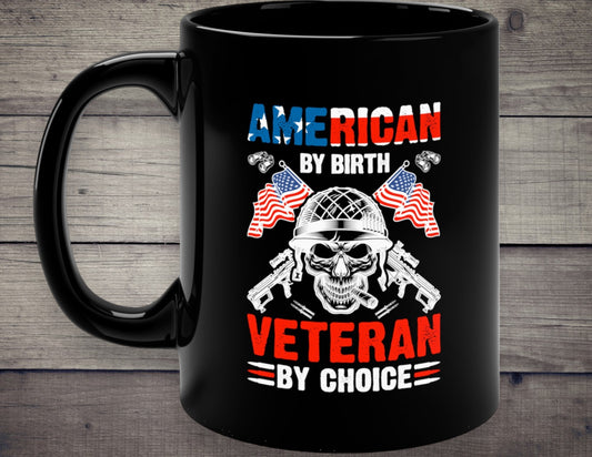"American By Birth, Veteran By Choice" Coffee Mug - Weave Got Gifts - Unique Gifts You Won’t Find Anywhere Else!