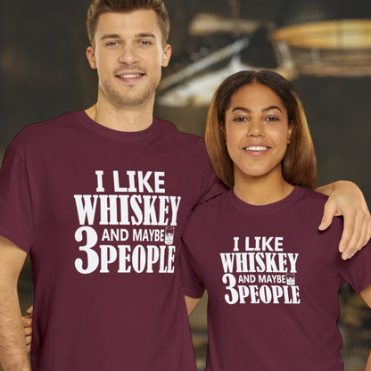 "I Like Whiskey & Like 3 People" T-Shirt - Weave Got Gifts - Unique Gifts You Won’t Find Anywhere Else!