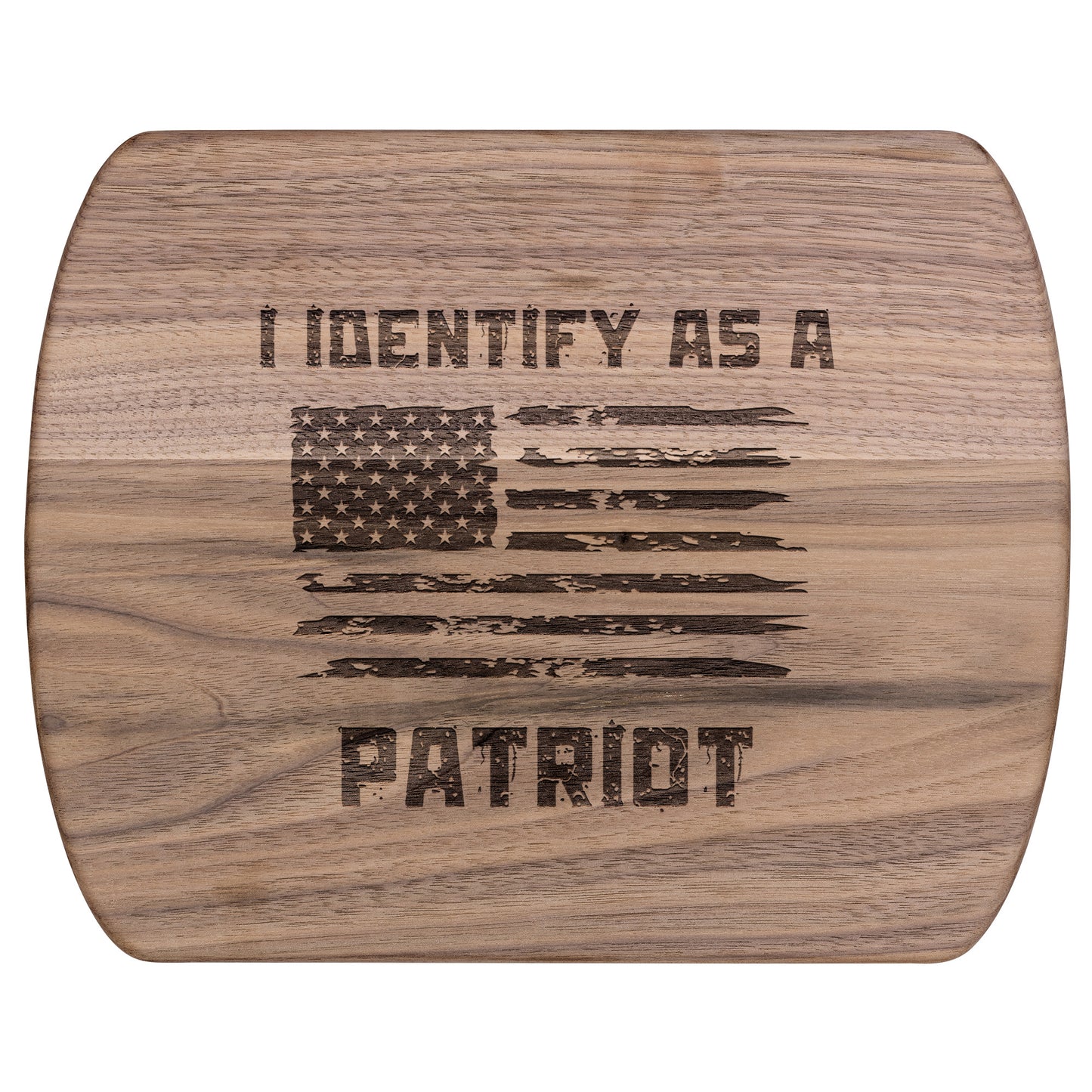 "I Identify As A Patriot" Hardwood Cutting Board - Weave Got Gifts - Unique Gifts You Won’t Find Anywhere Else!