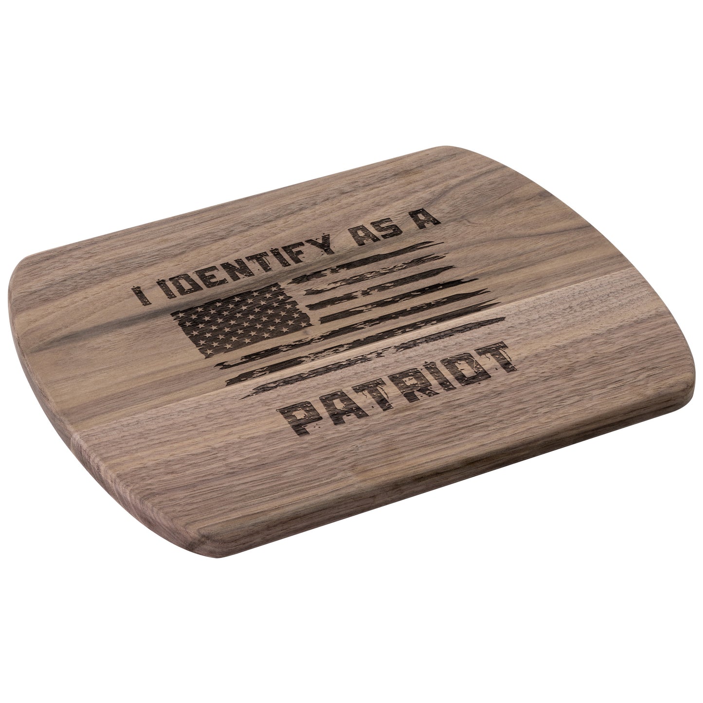 "I Identify As A Patriot" Hardwood Cutting Board - Weave Got Gifts - Unique Gifts You Won’t Find Anywhere Else!