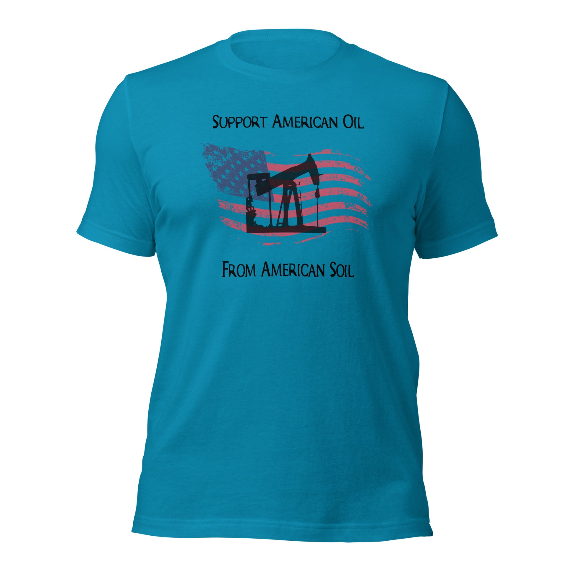 "Support American Oil On American Soil" T-Shirt - Weave Got Gifts - Unique Gifts You Won’t Find Anywhere Else!