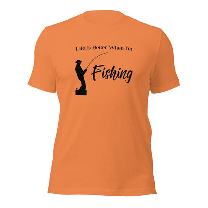 "Life Is Better When I'm Fishing" T-Shirt - Weave Got Gifts - Unique Gifts You Won’t Find Anywhere Else!