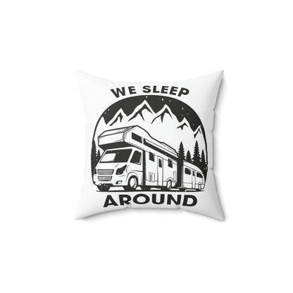 "We Sleep Around" Camping Throw Pillow - Weave Got Gifts - Unique Gifts You Won’t Find Anywhere Else!