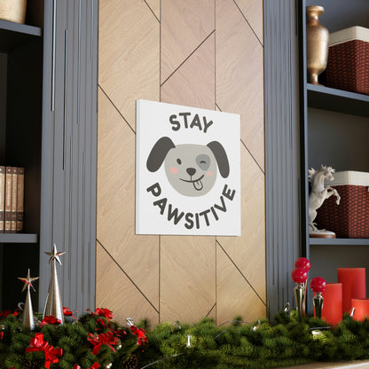 "Stay Pawsitive" Canvas Wall Art - Weave Got Gifts - Unique Gifts You Won’t Find Anywhere Else!