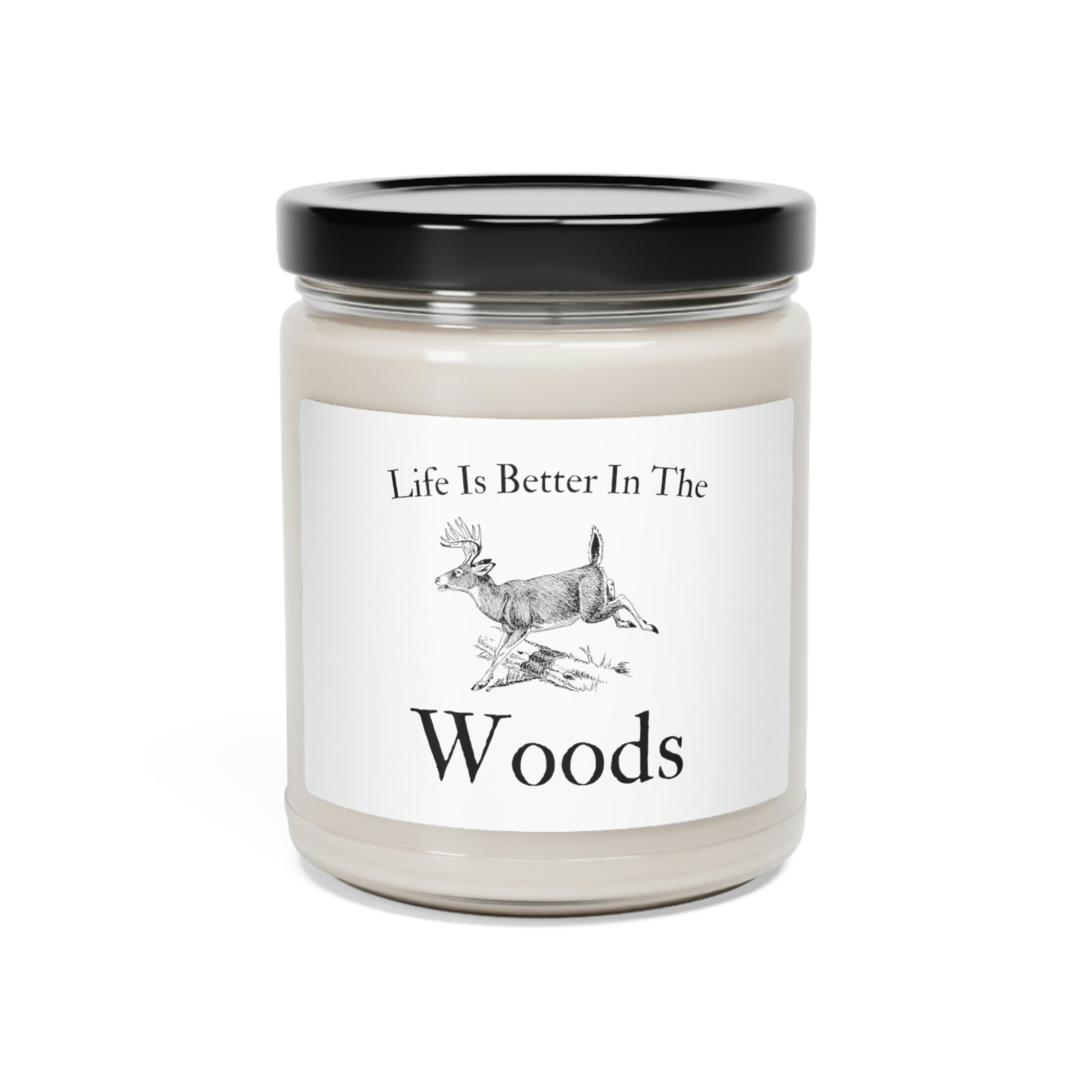“Life Is Better In The Woods” Scented Soy Candle - Weave Got Gifts - Unique Gifts You Won’t Find Anywhere Else!