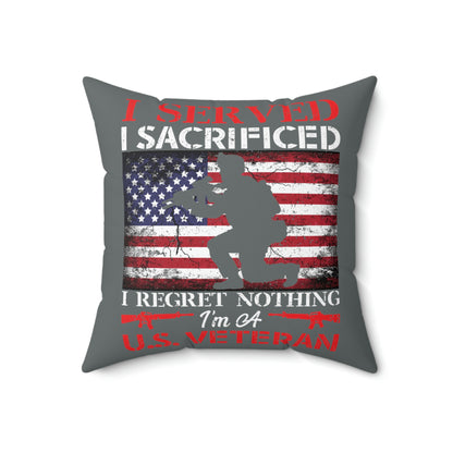 "I Served, I Sacrificed American Vet" Throw Pillow Gift - Weave Got Gifts - Unique Gifts You Won’t Find Anywhere Else!