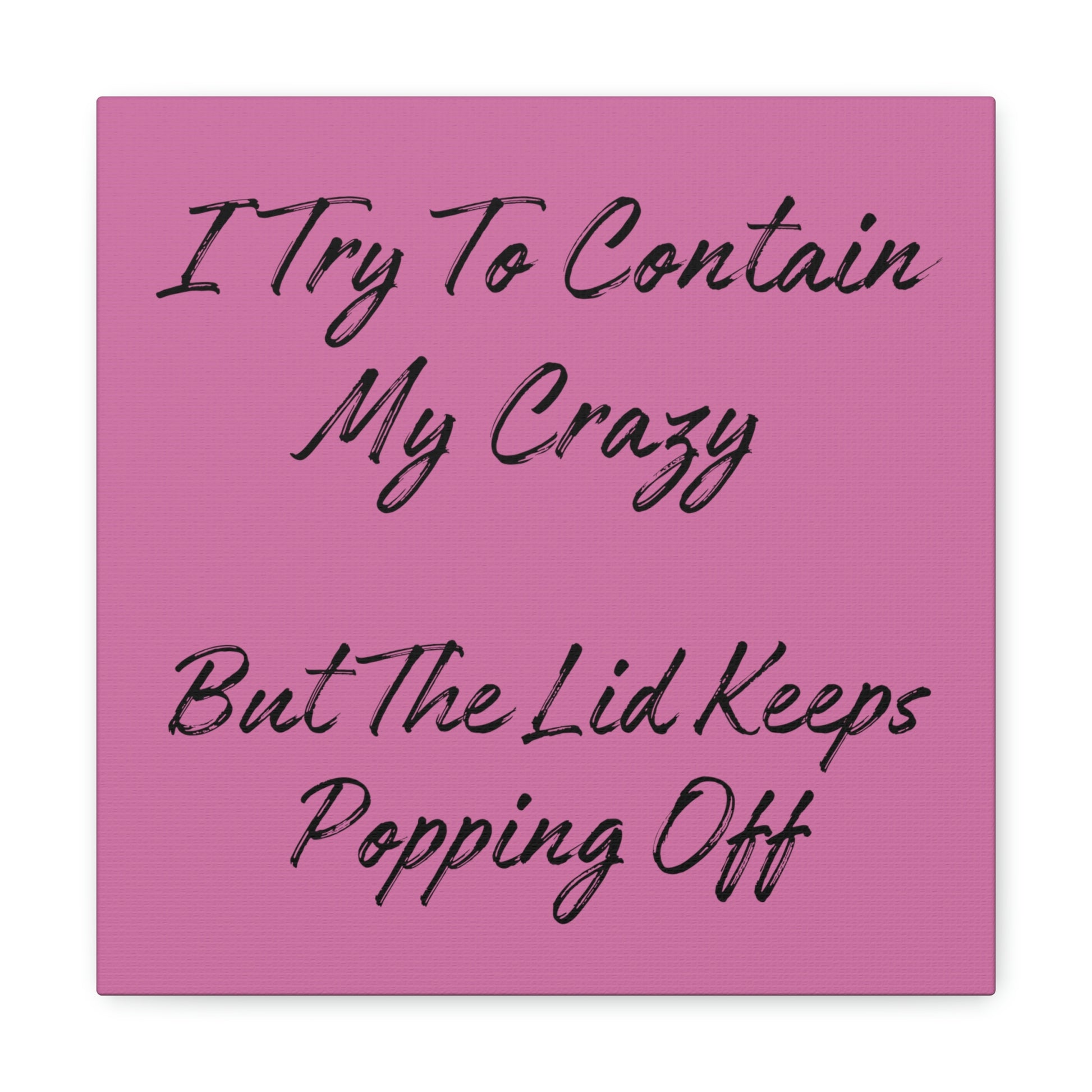 Sarcastic canvas wall art with pink background and black text
