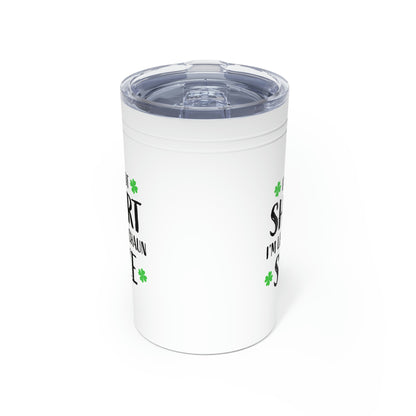 "I'm Not Short, I'm Leprechaun Size" Vacuum Insulated Tumbler, 11oz - Weave Got Gifts - Unique Gifts You Won’t Find Anywhere Else!