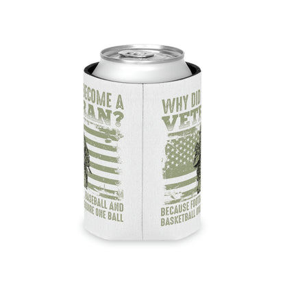 "Why Did I Become A Veteran? Can Cooler - Weave Got Gifts - Unique Gifts You Won’t Find Anywhere Else!