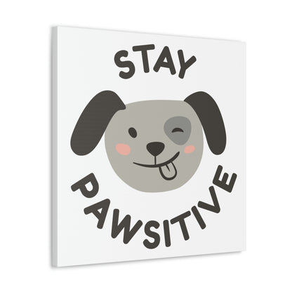 "Stay Pawsitive" Canvas Wall Art - Weave Got Gifts - Unique Gifts You Won’t Find Anywhere Else!