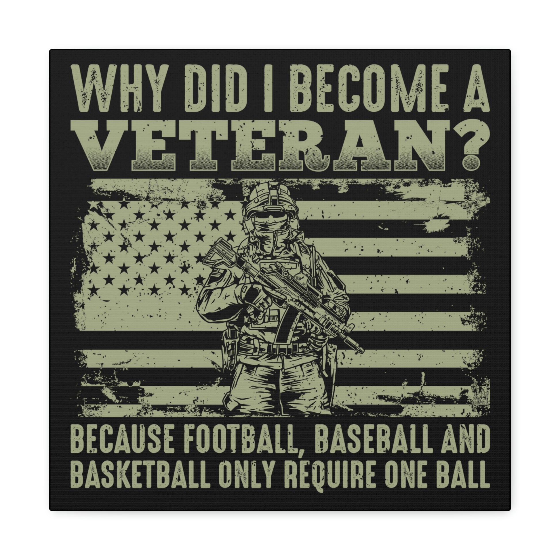 "Why Did I Become A Veteran?" Wall Art - Weave Got Gifts - Unique Gifts You Won’t Find Anywhere Else!