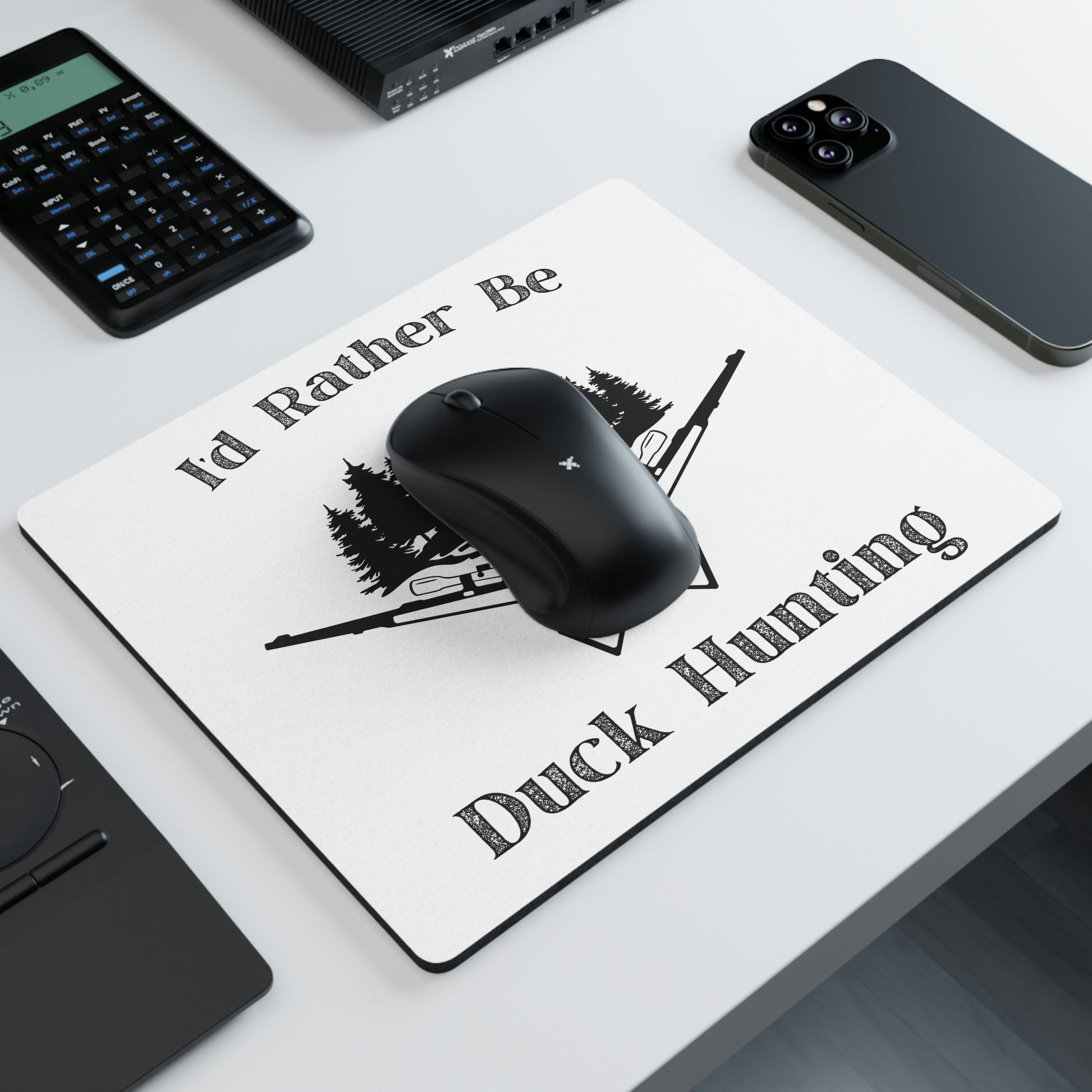 "I’d Rather Be Duck Hunting" Mouse Pad - Weave Got Gifts - Unique Gifts You Won’t Find Anywhere Else!