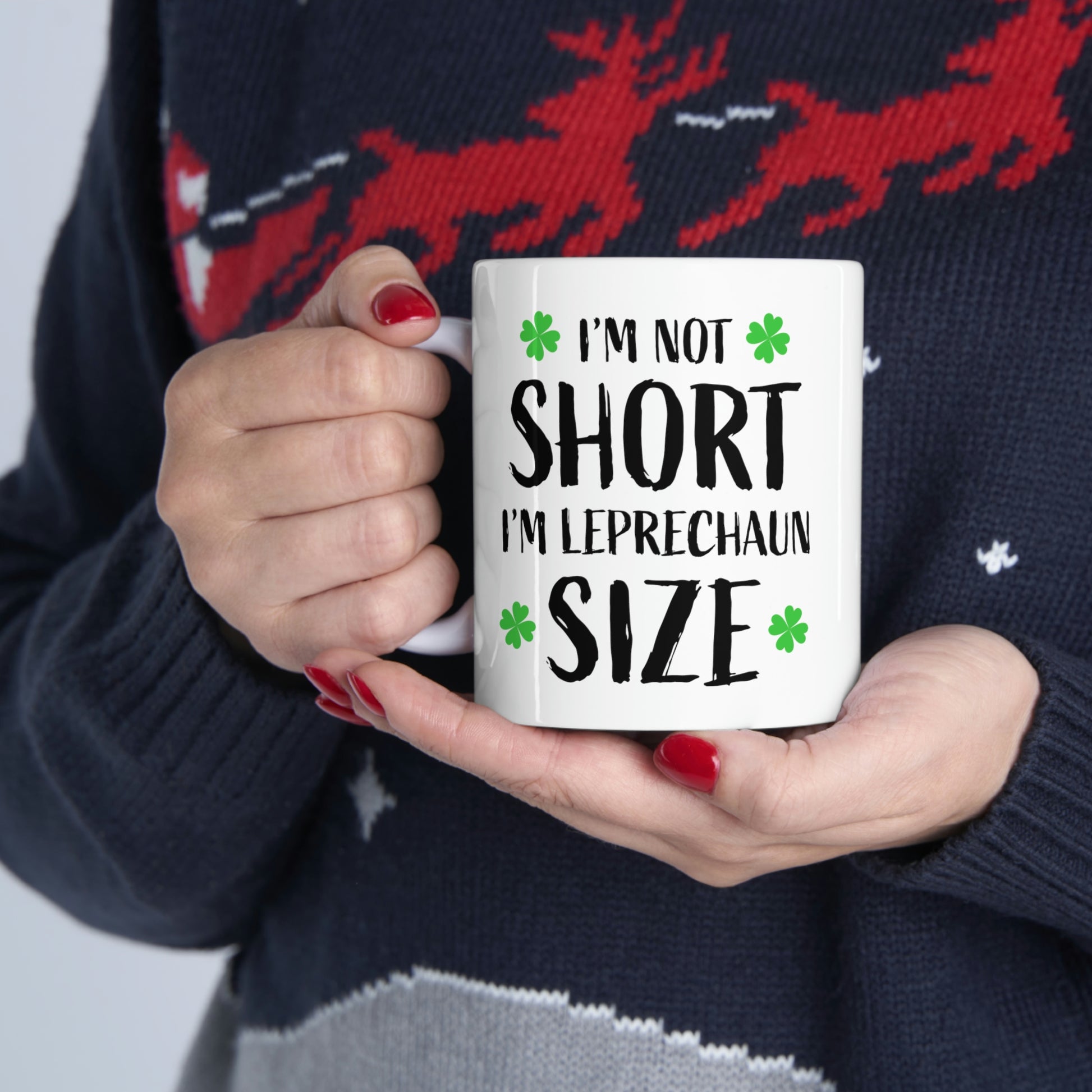 "I'm Not Short, I'm Leprechaun Size" Coffee Mug - Weave Got Gifts - Unique Gifts You Won’t Find Anywhere Else!