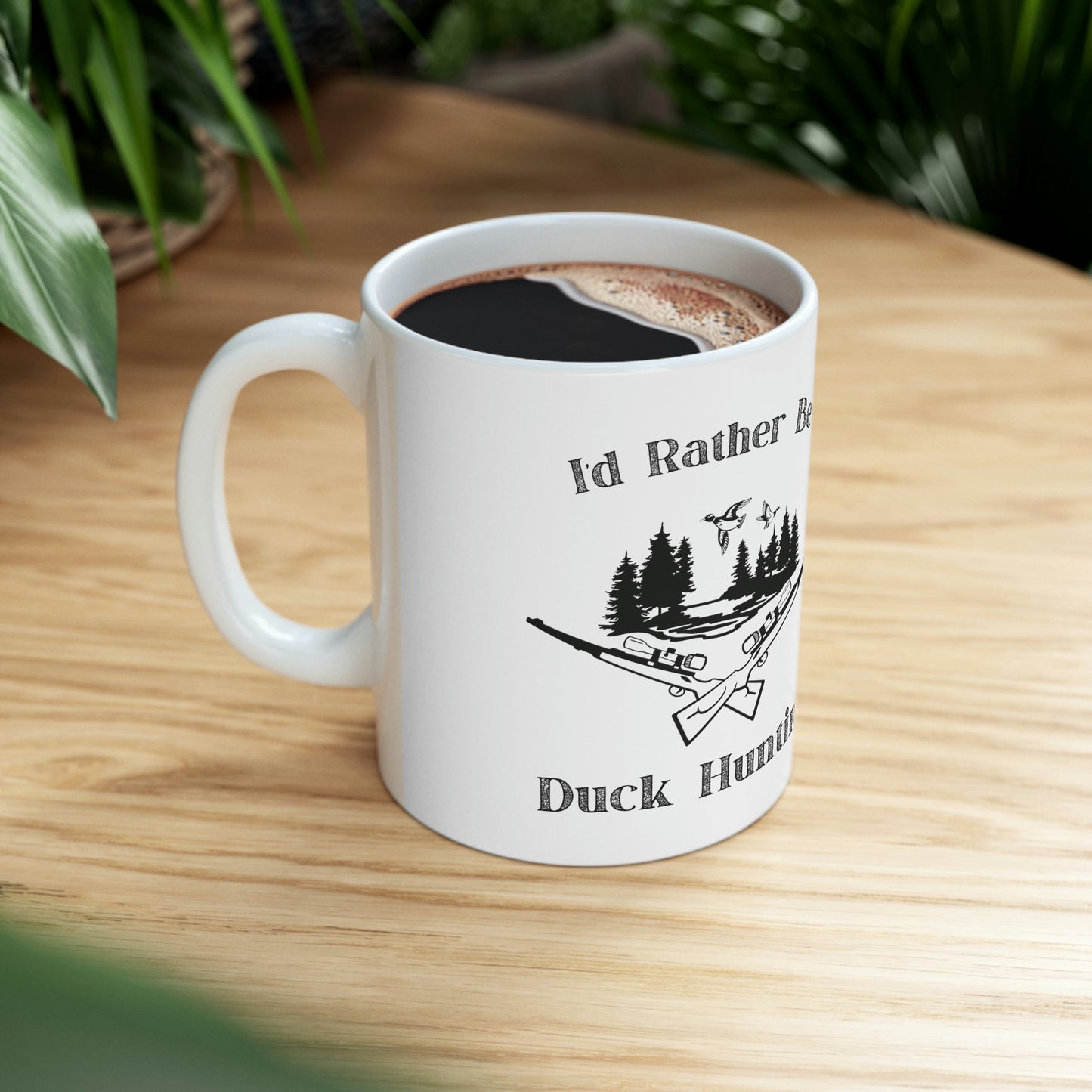 "I'd Rather Be Duck Hunting" Coffee Mug - Weave Got Gifts - Unique Gifts You Won’t Find Anywhere Else!