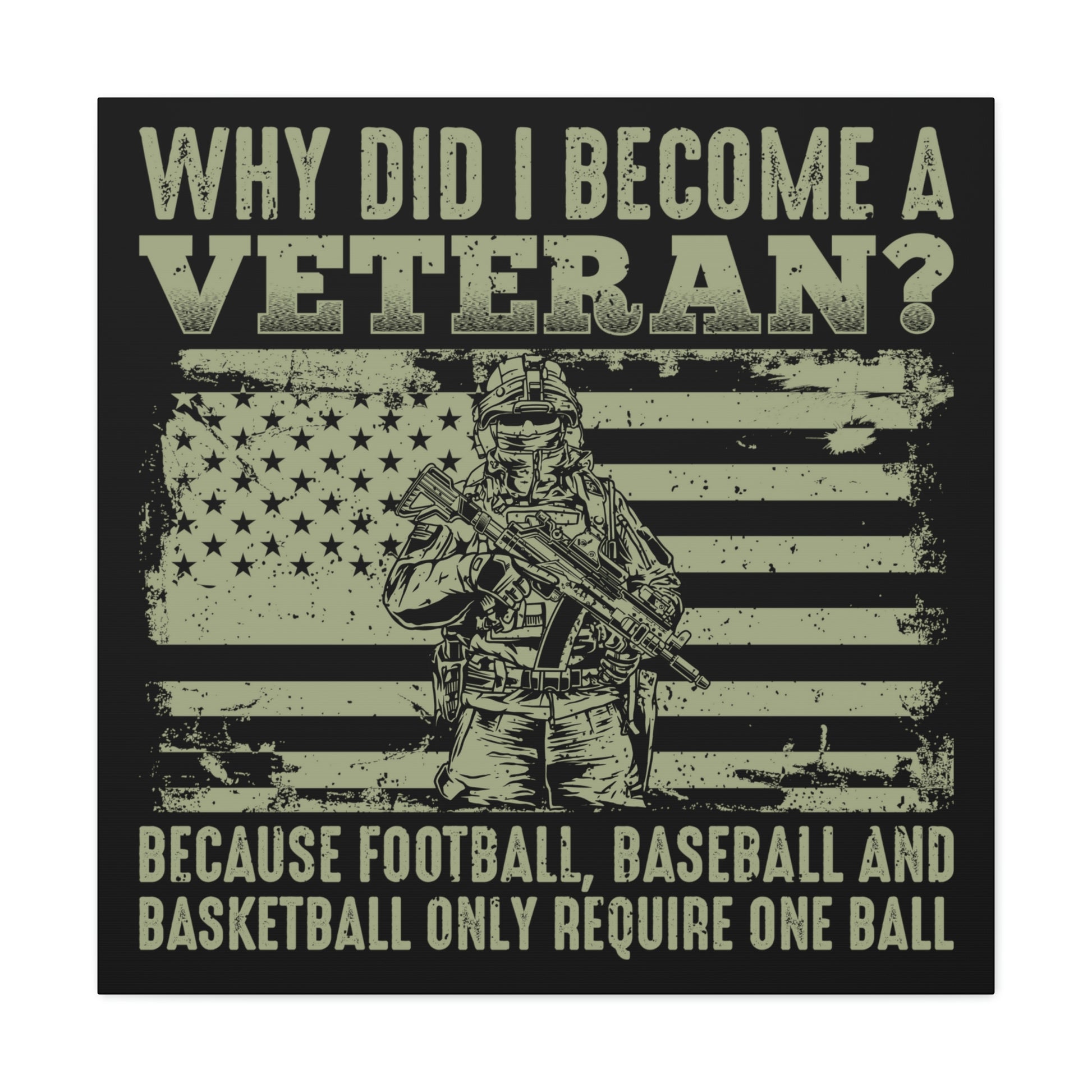 "Why Did I Become A Veteran?" Wall Art - Weave Got Gifts - Unique Gifts You Won’t Find Anywhere Else!