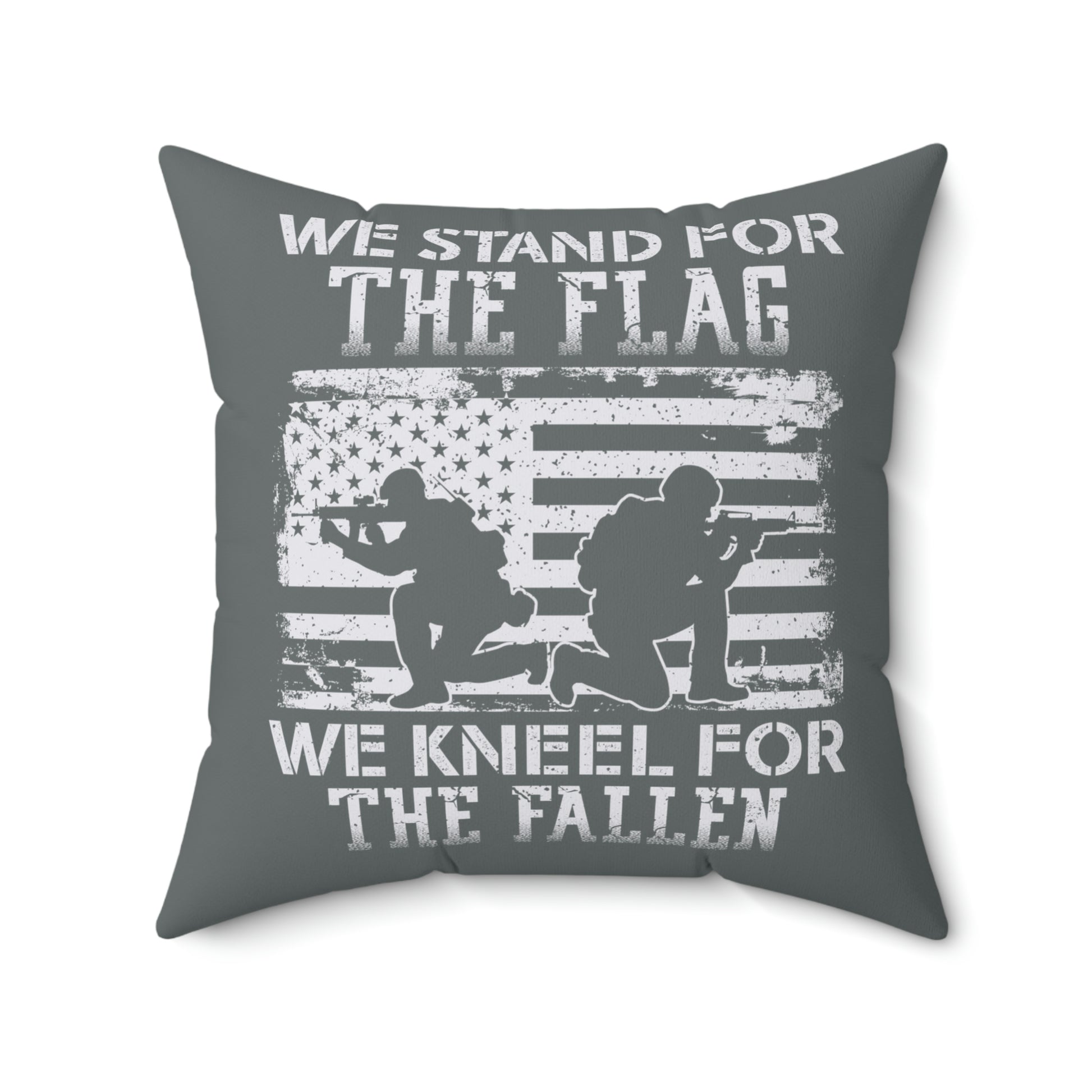 Military throw pillow with "We stand for the flag, we kneel for the fallen"
