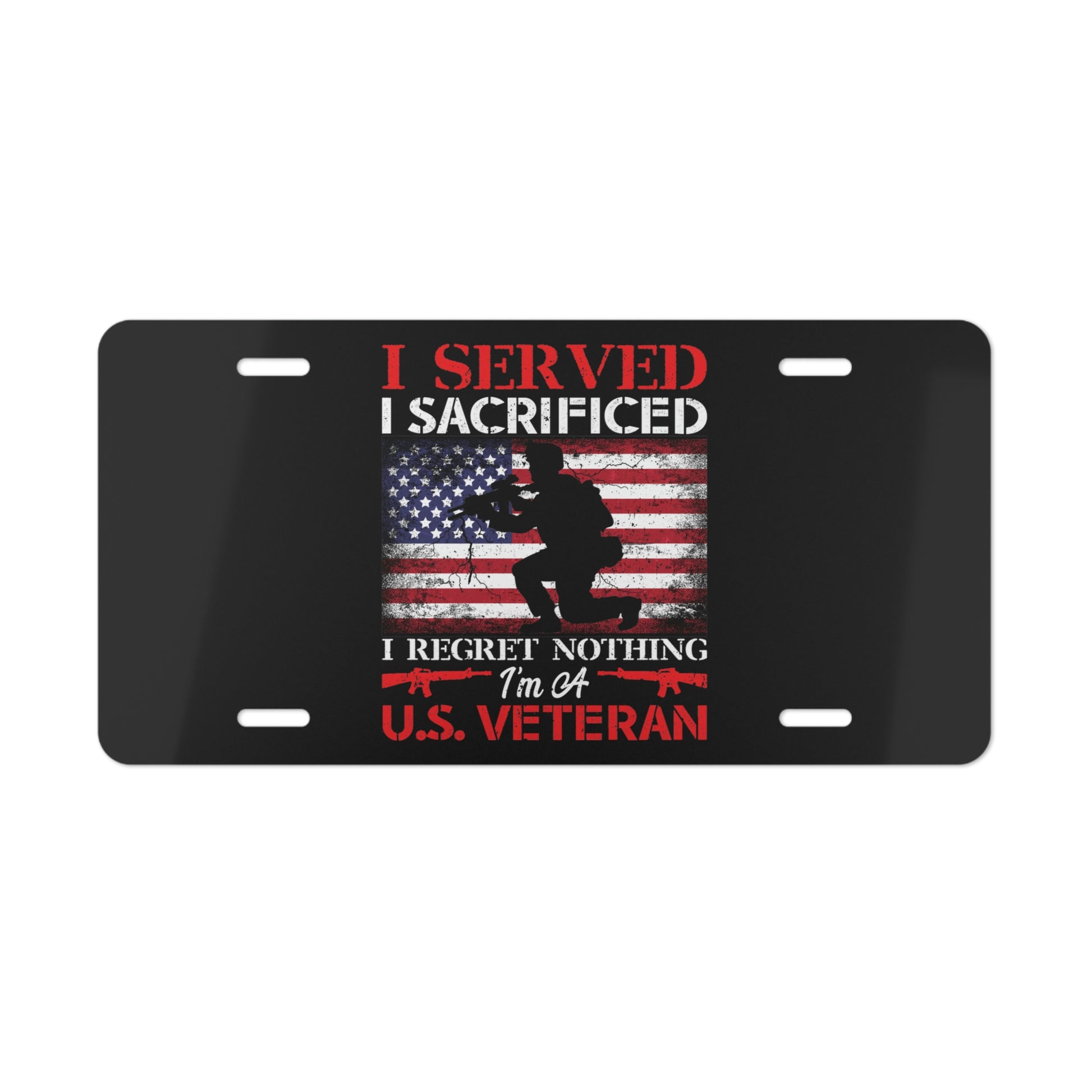 "I Served, I Sacrificed American Veteran" License Plate - Weave Got Gifts - Unique Gifts You Won’t Find Anywhere Else!