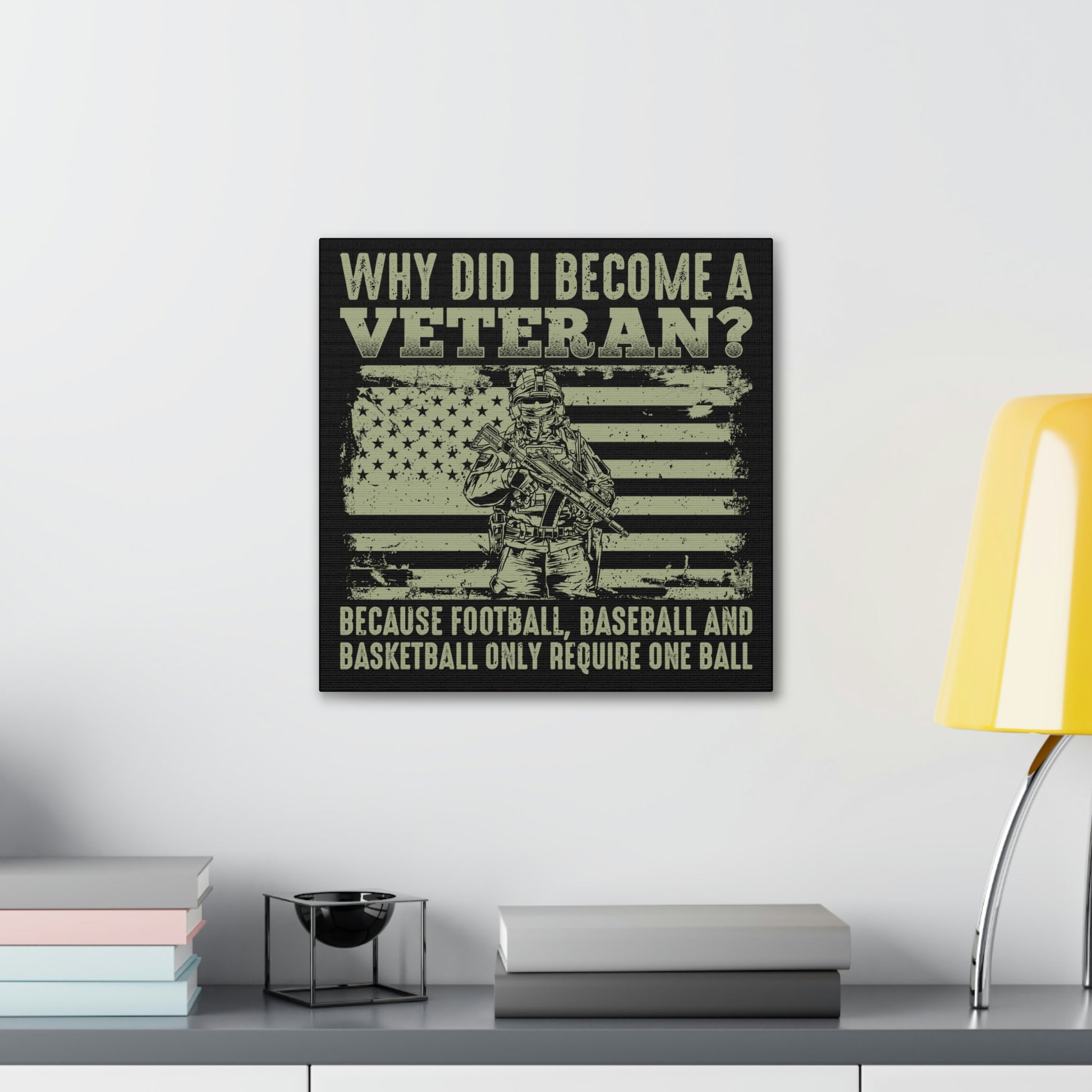 "Why Did I Become A Veteran?" Wall Art - Weave Got Gifts - Unique Gifts You Won’t Find Anywhere Else!