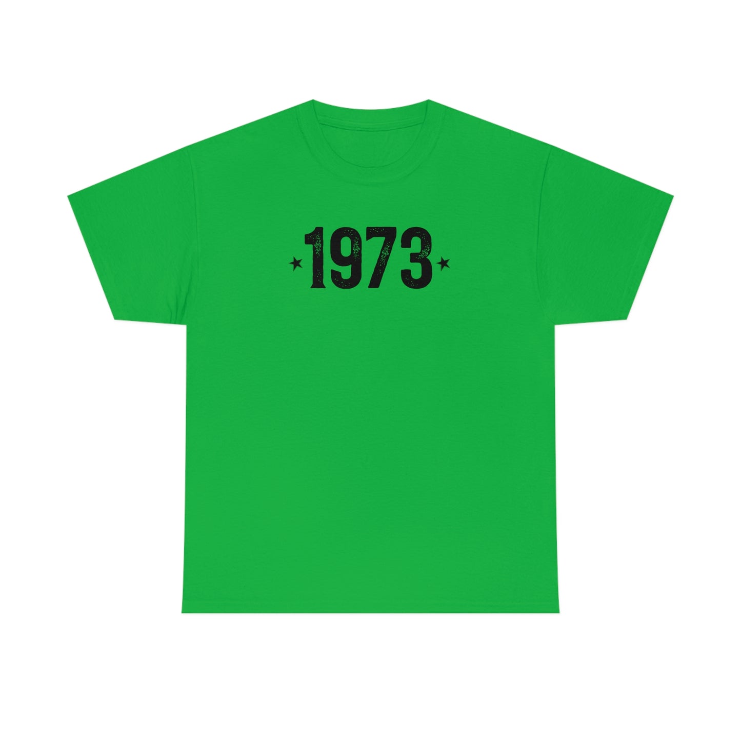 Celebrate with a "1973 Birthday Year" T-Shirt, perfect printing quality.