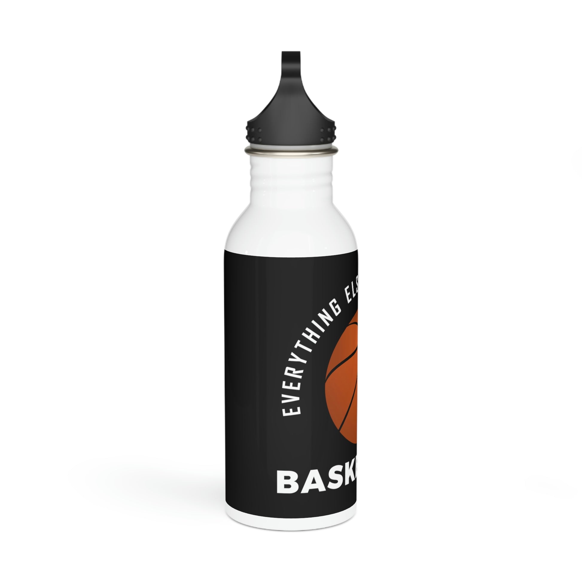 “Basketball, Everything Else Is Just A Game” Stainless Steel Bottle - Weave Got Gifts - Unique Gifts You Won’t Find Anywhere Else!