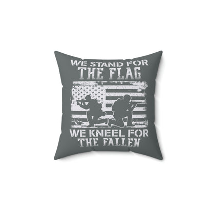 We stand for the flag, kneel for the fallen pillow for veterans
