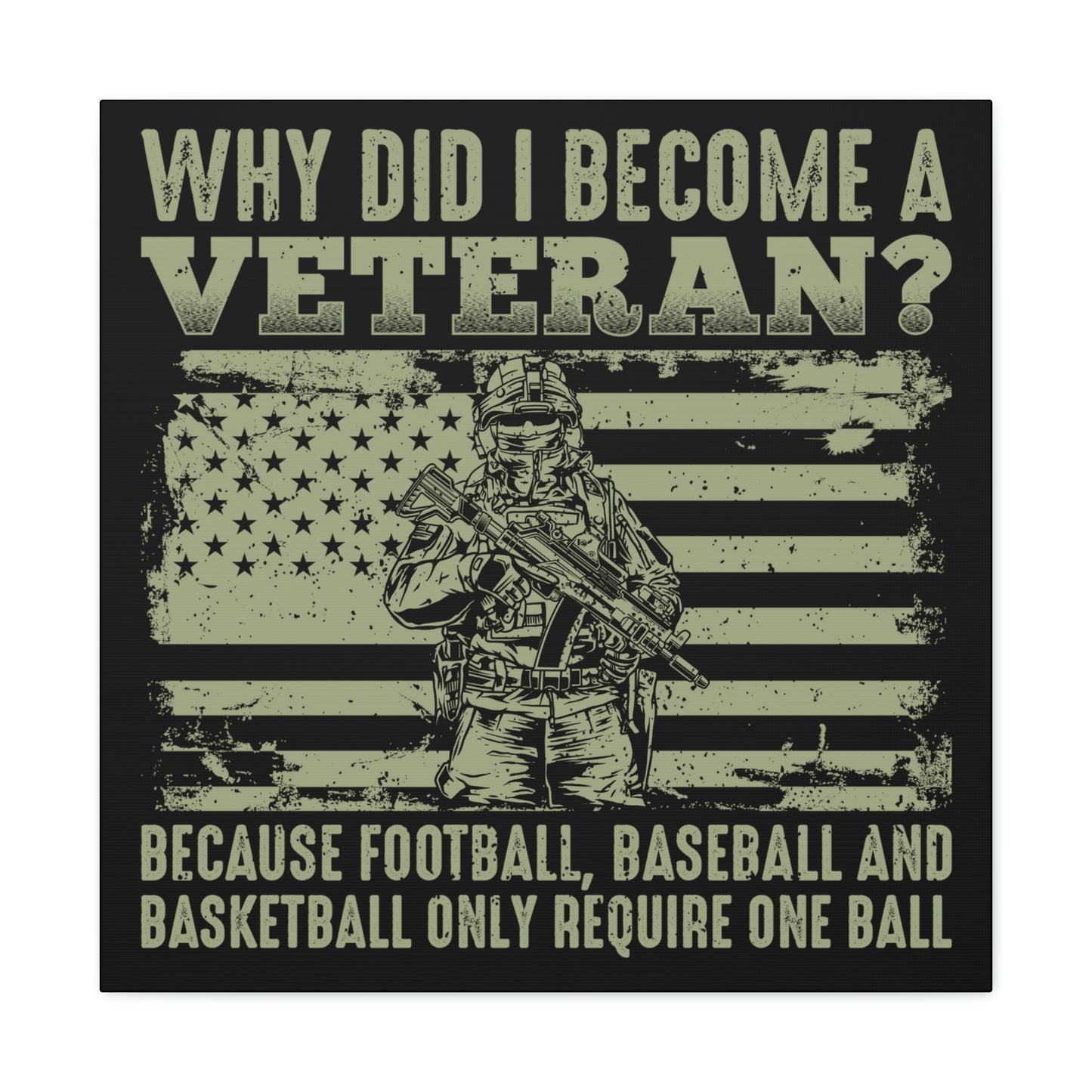 "Why Did I Become A Veteran?" Wall Art - Weave Got Gifts - Unique Gifts You Won’t Find Anywhere Else!