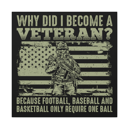 "Why Did I Become A Veteran?" Wall Art - Weave Got Gifts - Unique Gifts You Won’t Find Anywhere Else!